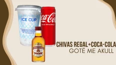 Chivas Regal +Coca -Cola + Gotë me akull
