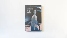 The Idiot - Fyodor Dostoyevsky