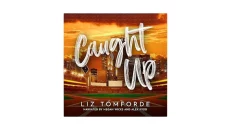 Caught Up by Liz Tomforde