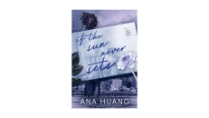 If The Sun Never Sets - ANA HUANG