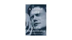 A Little Life - Hanya Yanagihara