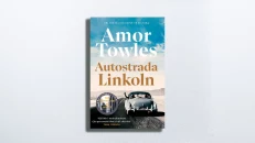 Lincoln Highway Amor Towles
